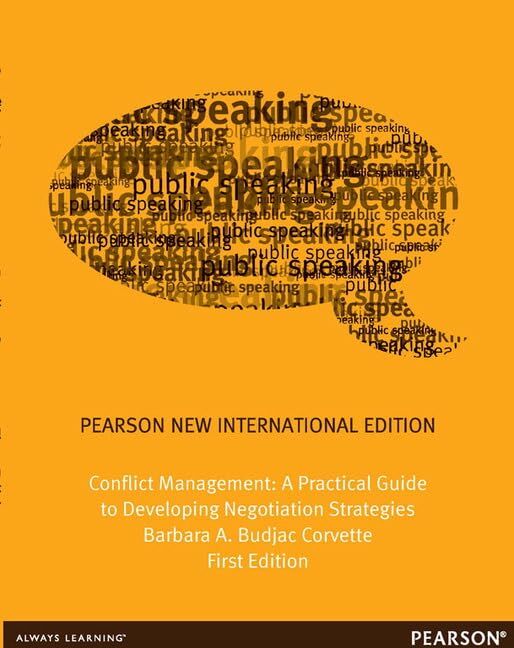 Conflict Management: Pearson New International Edition:A Practical Guide to Developing Negotiation Strategies