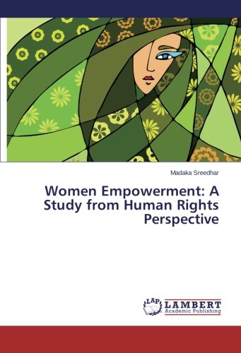 Women Empowerment: A Study from Human Rights Perspective