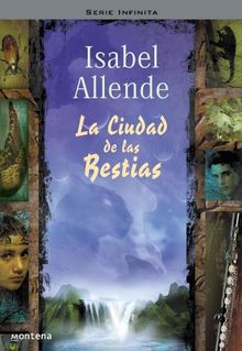 La ciudad de las bestias (Serie Infinita)