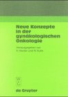 Neue Konzepte in der gynäkologischen Onkologie