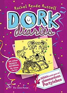 DORK Diaries. Nikkis (nicht ganz so) glamouröses Partyleben, Band 02: Mit tollem Bonusmaterial für deine Party