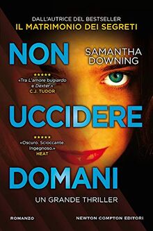 Non uccidere domani von Downing, Samantha | Buch | Zustand sehr gut