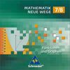 Mathematik Neue Wege - Ein Arbeitsbuch für Gymnasium - Ausgabe 2005: Mathematik Neue Wege SI: CD-ROM 7 / 8 Funktionen und Graphen