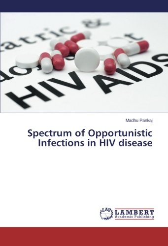 Spectrum of Opportunistic Infections in HIV disease