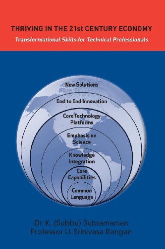 Thriving in the 21st Century Economy Transformational Skills for Technical Professionals (Technical Manager's Survival Guides)