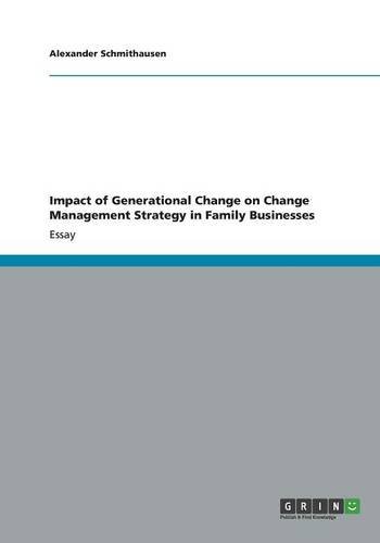 Impact of Generational Change on Change Management Strategy in Family Businesses