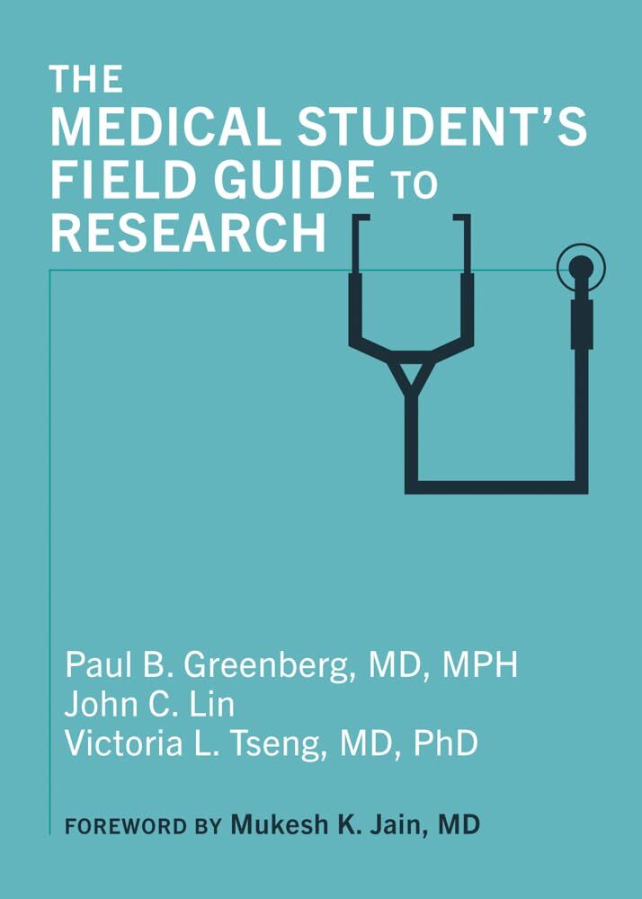 The Medical Student's Field Guide to Research