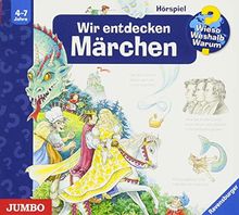 Wieso? Weshalb? Warum? Wir entdecken Märchen