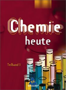 Chemie heute SI - Ausgabe 2007 für Niedersachsen: Teilband 1