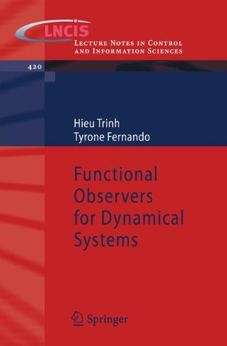 Functional Observers for Dynamical Systems (Lecture Notes in Control and Information Sciences)