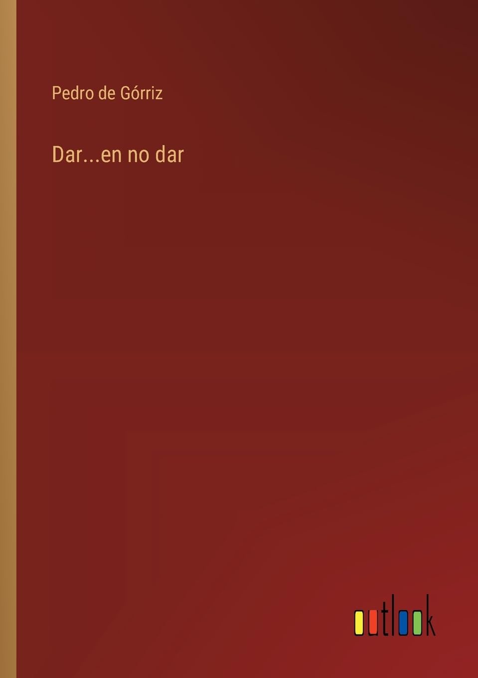 Dar...en no dar