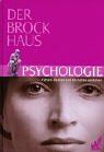 Der Brockhaus. Psychologie. Menschliches Fühlen, Denken und Verhalten verstehen