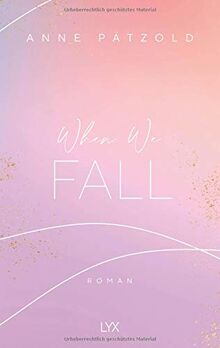 When We Fall (LOVE NXT, Band 2)