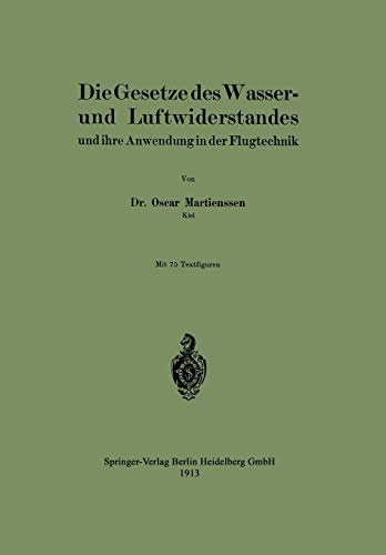 Die Gesetze des Wasser- und Luftwiderstandes: Und ihre Anwendung in der Flugtechnik (German Edition)