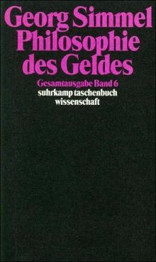 Gesamtausgabe, Band 6: Philosophie des Geldes: BD 6