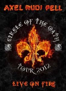 Live on Fire (Circle of the Oath Tour 2012) [2 DVDs]