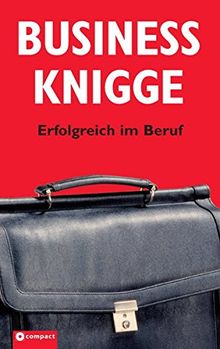 Business Knigge: Erfolgreich im Beruf