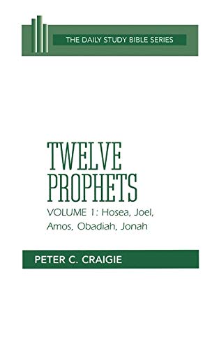 Hosea, Joel, Amos, Obadiah, and Jonah (Daily Study Bible Series, Band 1)