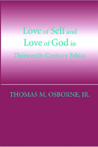 Love of Self and Love of God in Thirteenth-Century Ethics