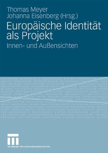 Europäische Identität Als Projekt: Innen- und Außensichten (German Edition)
