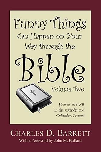 Funny Things Can Happen on Your Way through the Bible, Volume 2: Humor and Wit in the Catholic and Orthodox Canons