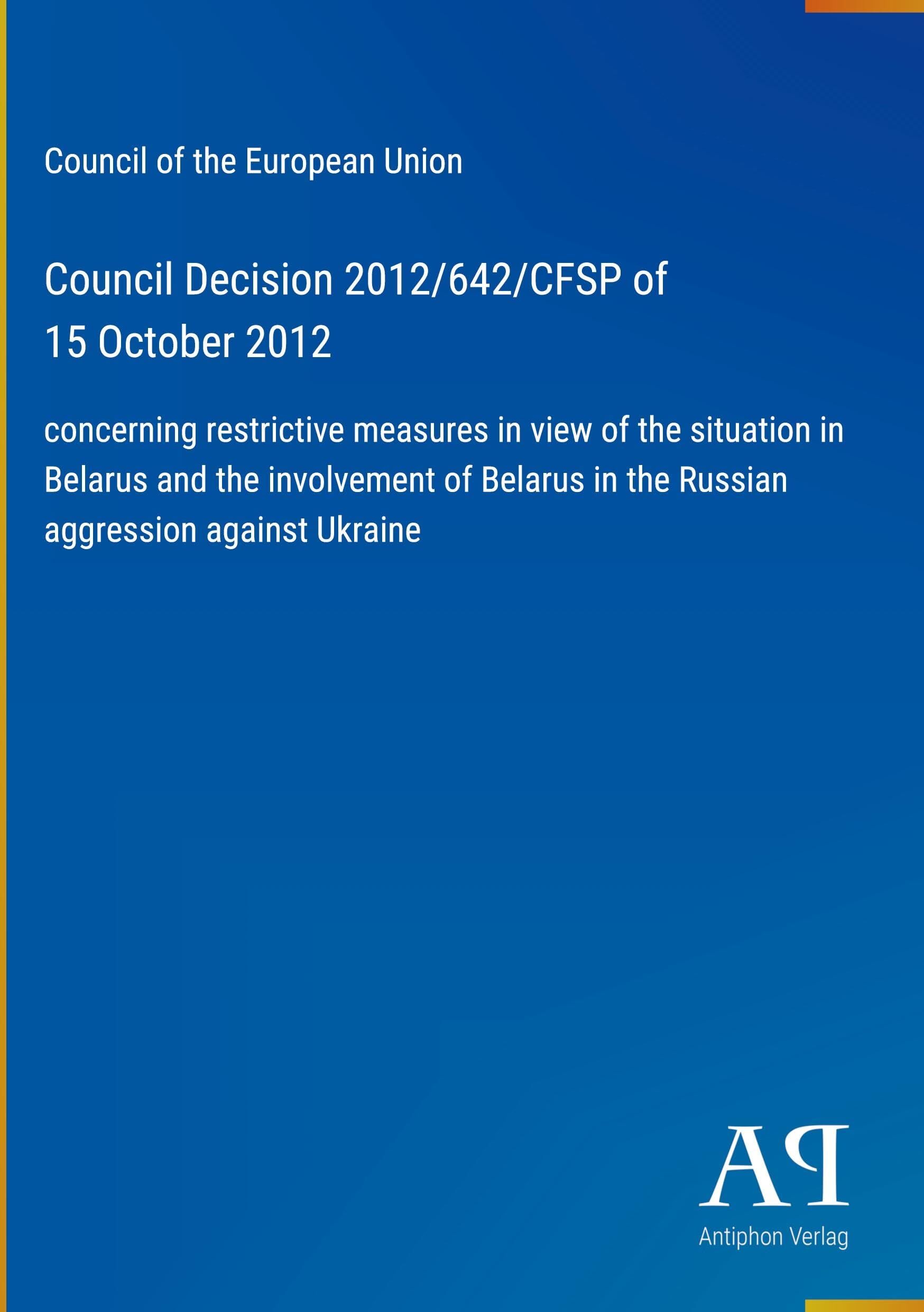 Council Decision 2012/642/CFSP of 15 October 2012