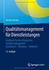 Qualitätsmanagement für Dienstleistungen: Handbuch für ein erfolgreiches Qualitätsmanagement. Grundlagen – Konzepte – Methoden
