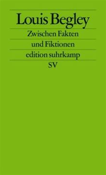 Zwischen Fakten und Fiktionen: Heidelberger Poetikvorlesungen (edition suhrkamp)