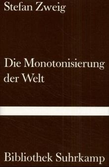 Die Monotonisierung der Welt