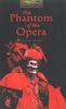 The Oxford Bookworms Library Level 1: Stage 1: 400 Word Vocabulary the Phantom of the Opera: 400 Headwords