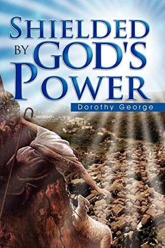 Shielded by God's Power