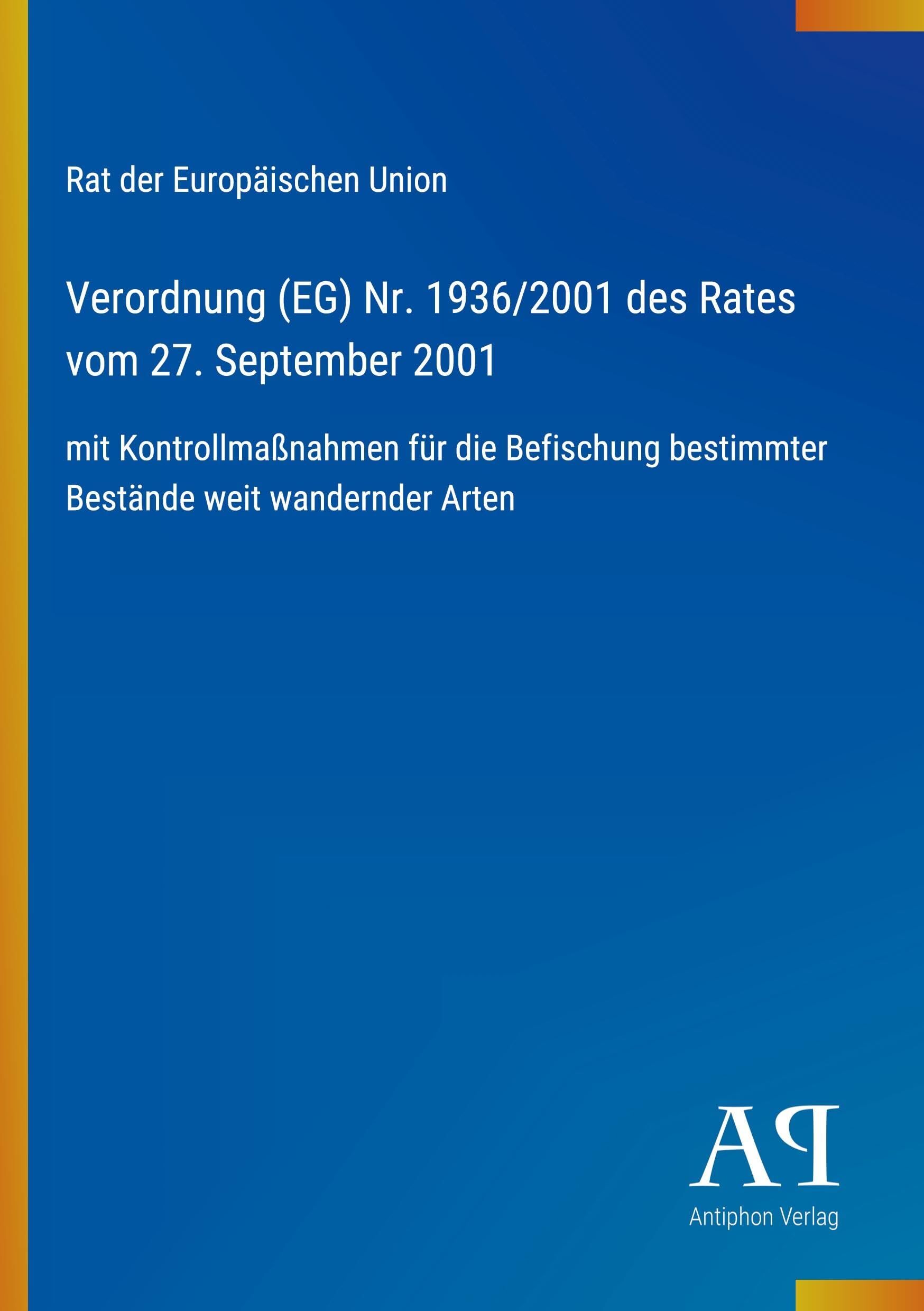 Verordnung (EG) Nr. 1936/2001 des Rates vom 27. September 2001