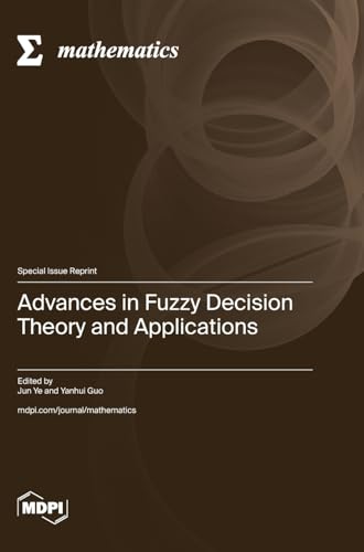 Advances in Fuzzy Decision Theory and Applications