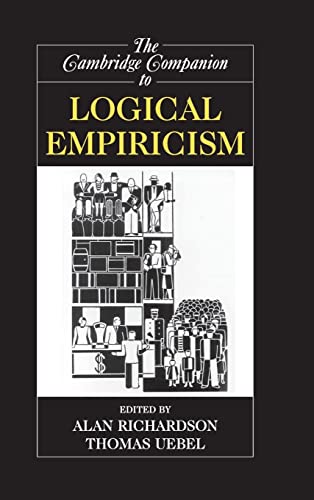 The Cambridge Companion to Logical Empiricism (Cambridge Companions to Philosophy)