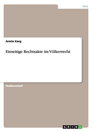 Einseitige Rechtsakte im Völkerrecht