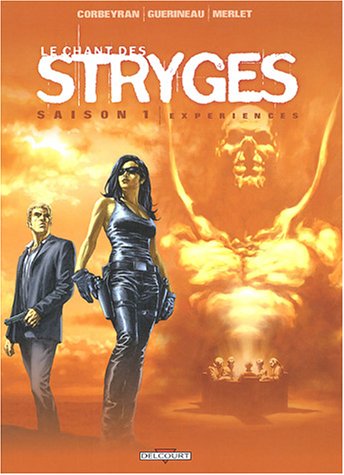 Le Chant des Stryges Saison 1 Tome 4 - Exp&eacute;riences (BD)