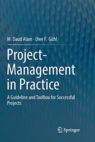 Project-Management in Practice: A Guideline and Toolbox for Successful Projects