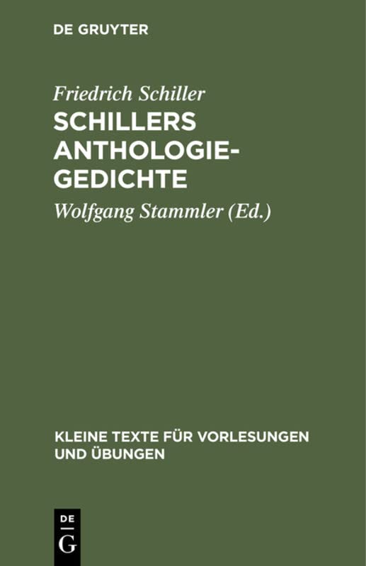 Schillers Anthologie-Gedichte (Kleine Texte für Vorlesungen und Übungen, 93, Band 93)