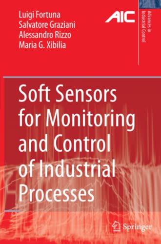 Soft Sensors for Monitoring and Control of Industrial Processes: Some of the case studies can be downloaded from the Website (Advances in Industrial Control)