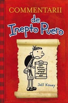 Commentarii de Inepto Puero (Diary of a Wimpy Kid)