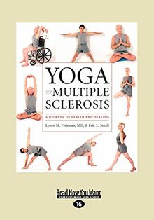 Yoga and Multiple Sclerosis: A Journey to Health and Healing