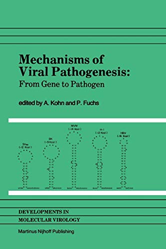 Mechanisms of Viral Pathogenesis: From Gene to Pathogen Proceedings of 28th OHOLO Conference, held at Zichron Ya’acov, Israel, March 20–23, 1983 (Developments in Molecular Virology, 3, Band 3)