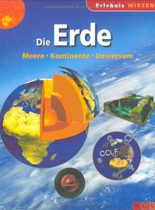 Die Erde: Meere, Kontinente, Universum