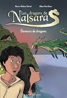 Les dragons de Nalsara : intégrale. Vol. 1. Eleveurs de dragons
