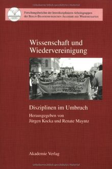 Wissenschaft und Wiedervereinigung <br>Disziplinen im Umbruch