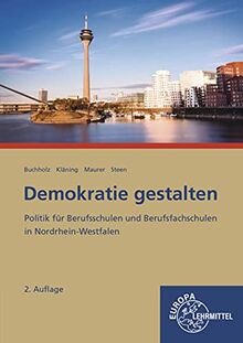 Demokratie gestalten - Nordrhein-Westfalen: Politik für Berufsschulen und Berufsfachschulen in Nordrhein-Westfalen