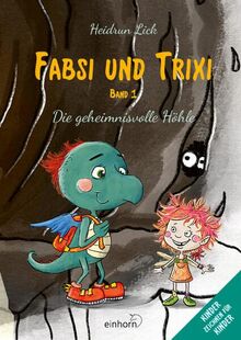 Fabsi und Trixi: Die geheimnisvolle Höhle