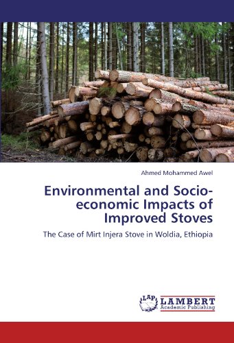 Environmental and Socio-economic Impacts of Improved Stoves: The Case of Mirt Injera Stove in Woldia, Ethiopia