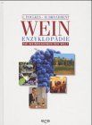 Weinenzyklopädie. Die Weinregionen der Welt