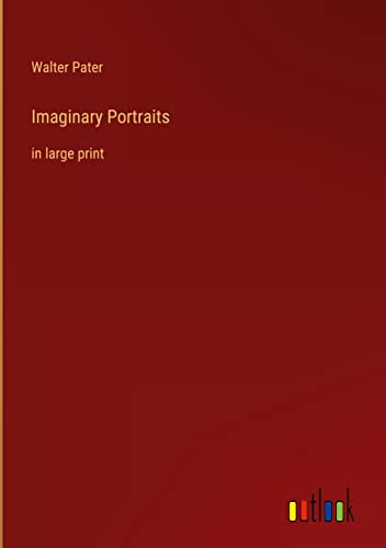 Imaginary Portraits: in large print